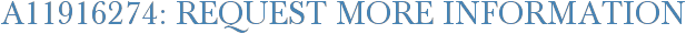 A11916274: Request More Information