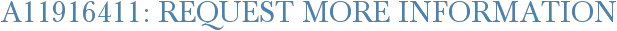 A11916411: Request More Information