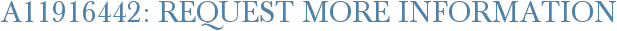 A11916442: Request More Information