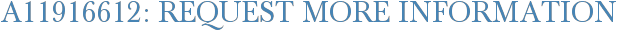 A11916612: Request More Information