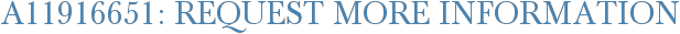 A11916651: Request More Information
