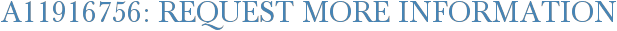 A11916756: Request More Information