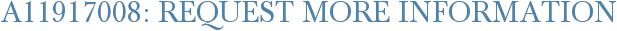 A11917008: Request More Information