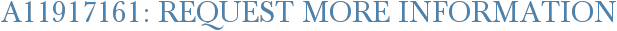A11917161: Request More Information