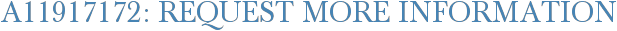 A11917172: Request More Information