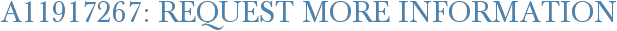 A11917267: Request More Information