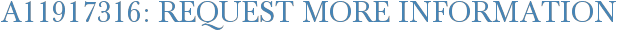 A11917316: Request More Information