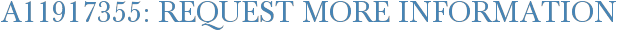 A11917355: Request More Information