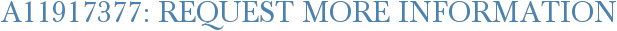 A11917377: Request More Information