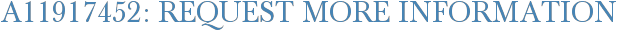 A11917452: Request More Information