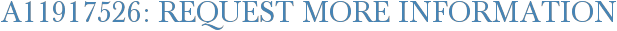 A11917526: Request More Information