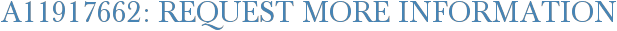 A11917662: Request More Information