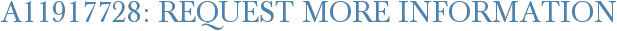A11917728: Request More Information