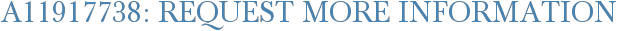 A11917738: Request More Information