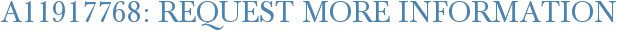 A11917768: Request More Information