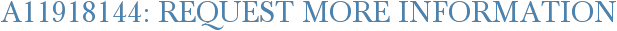 A11918144: Request More Information