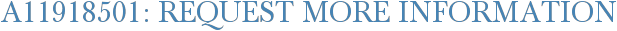 A11918501: Request More Information