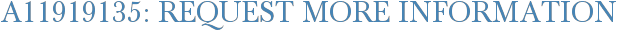 A11919135: Request More Information