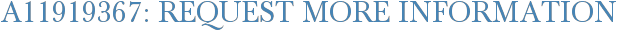 A11919367: Request More Information