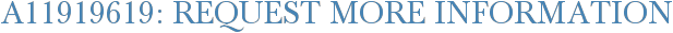 A11919619: Request More Information