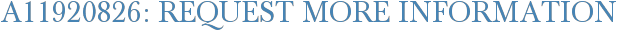 A11920826: Request More Information