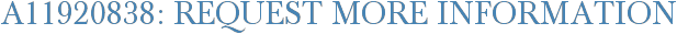 A11920838: Request More Information