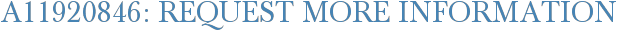 A11920846: Request More Information