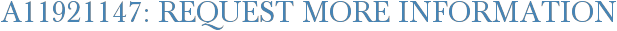 A11921147: Request More Information