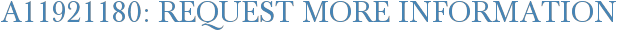 A11921180: Request More Information
