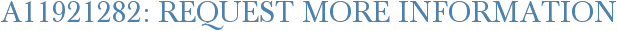 A11921282: Request More Information