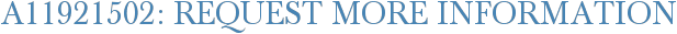A11921502: Request More Information