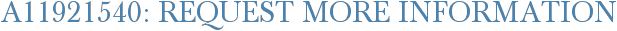 A11921540: Request More Information