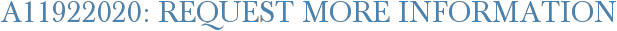 A11922020: Request More Information