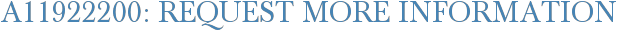 A11922200: Request More Information
