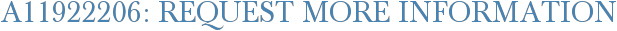 A11922206: Request More Information