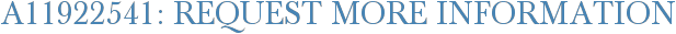 A11922541: Request More Information