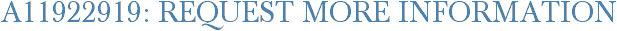 A11922919: Request More Information