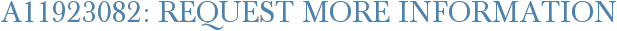 A11923082: Request More Information