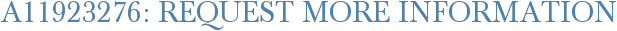 A11923276: Request More Information