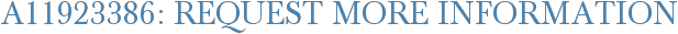 A11923386: Request More Information