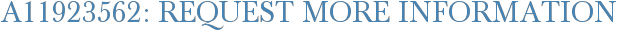 A11923562: Request More Information
