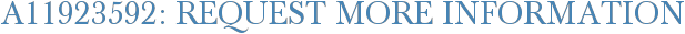 A11923592: Request More Information