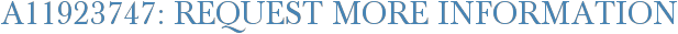 A11923747: Request More Information