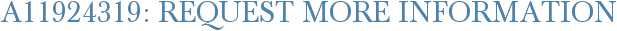 A11924319: Request More Information