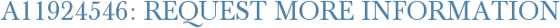 A11924546: Request More Information