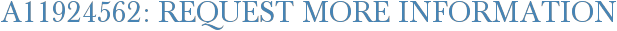 A11924562: Request More Information