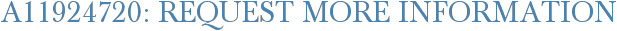 A11924720: Request More Information