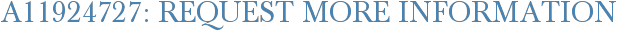 A11924727: Request More Information