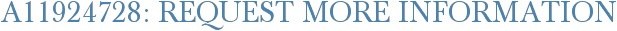 A11924728: Request More Information