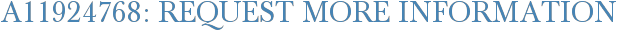 A11924768: Request More Information